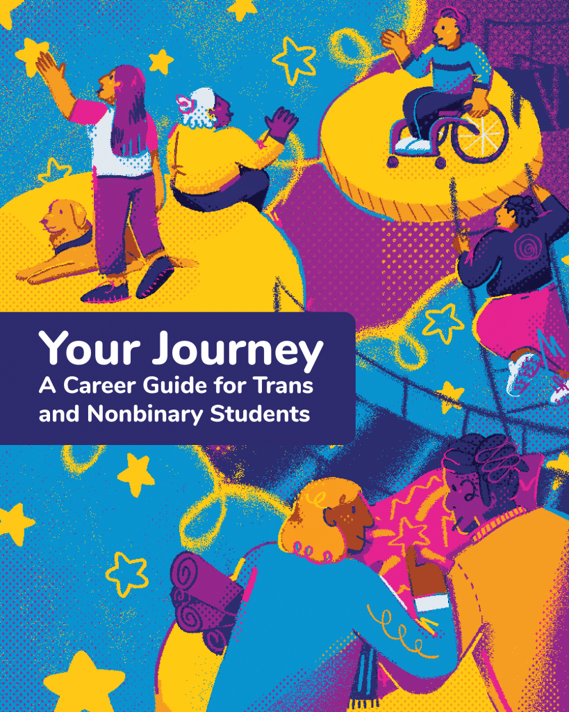 Your Journey, A Career Guide for Trans and Nonbinary Students